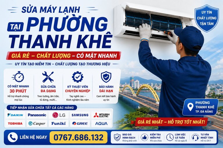 Sửa Máy Lạnh Tại Phường Thanh Khê Giá Rẻ